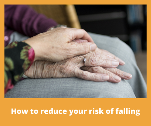 Two women holding hands with the title how to reduce your risk of falling